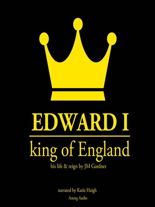 Title details for Edward I, King of England by J. M. Gardner - Available